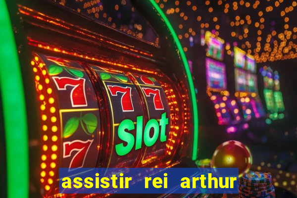 assistir rei arthur 2004 topflix